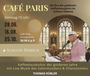 Tickets für Café Paris im Schloss Ribbeck am 16.08.2026 - Karten kaufen